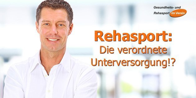 Rehasport Die verordnete Unterversorgung - Fachartikel von Winfried Möck in der vdb Zeitschrift 2019