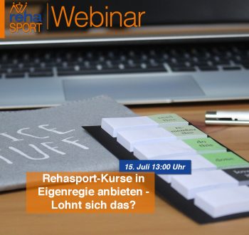 Webinar für freiberufliche/selbständige Kursleiter*innen: Rehasport-Kurse in Eigenregie anbieten